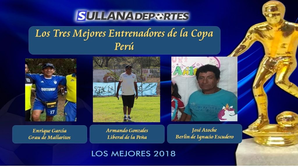 Los Tres Mejores Entrenadores de la Copa Perú del 2018
