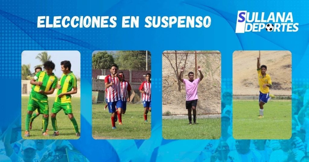 Elecciones de las Ligas Distritales en Sullana en suspenso.