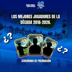 Sullana Deportes celebra sus 10 años premiando a los mejores futbolistas de la década.